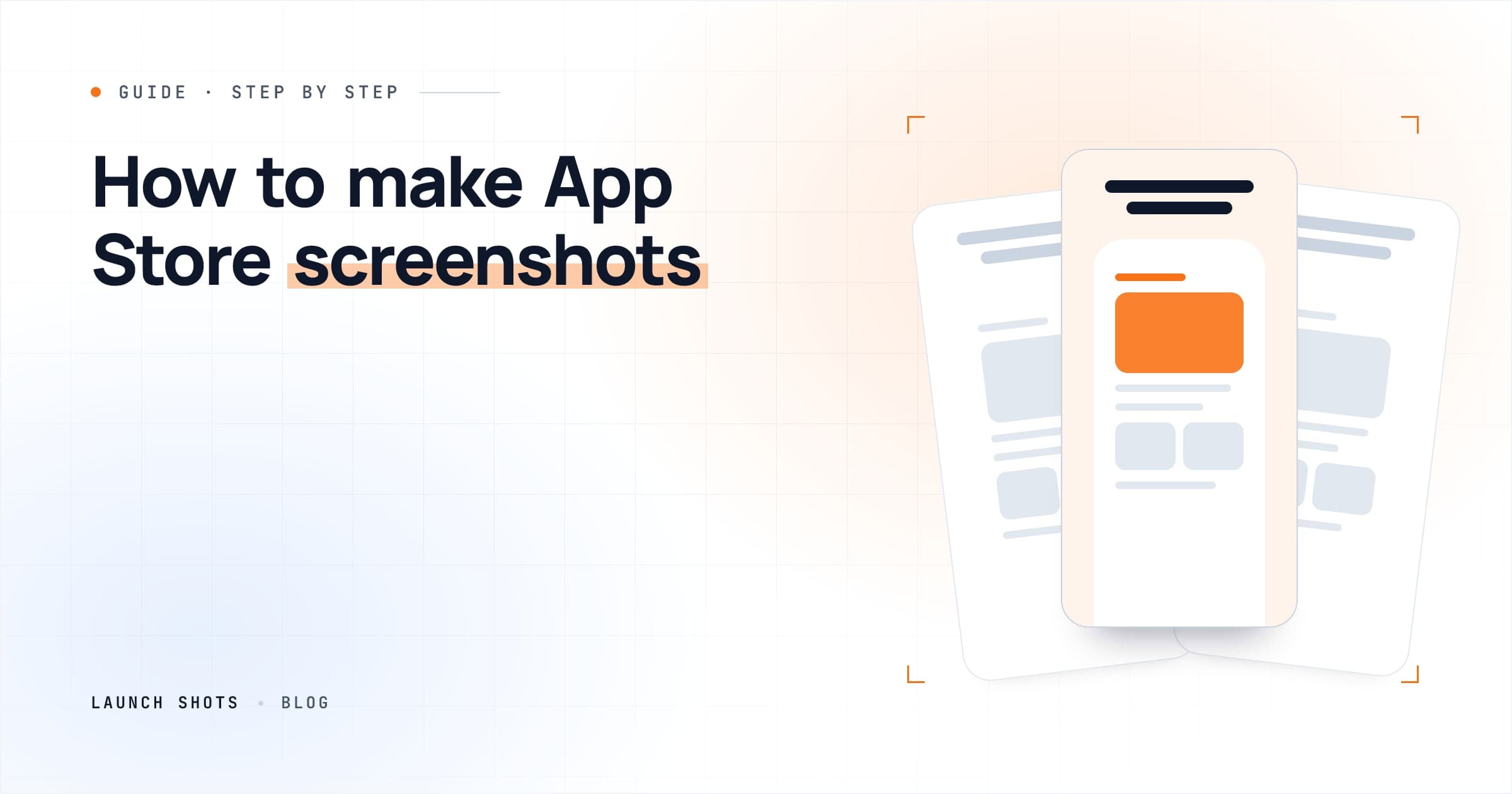 How to Make App Store Screenshots: A Step-by-Step Guide (2026)